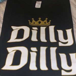 NWOT Dilly Dilly Shirt